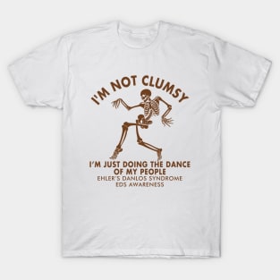EDS Awareness I'm Not Clumsy Doing Dance Of My People T-Shirt